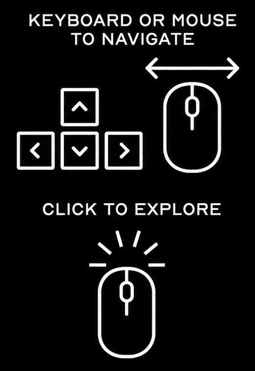 Keyboard or mouse to navigate. Click to explore.